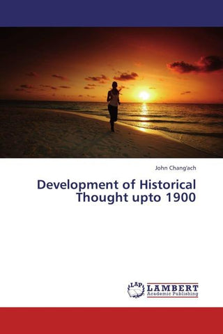 Development of Historical Thought upto 1900