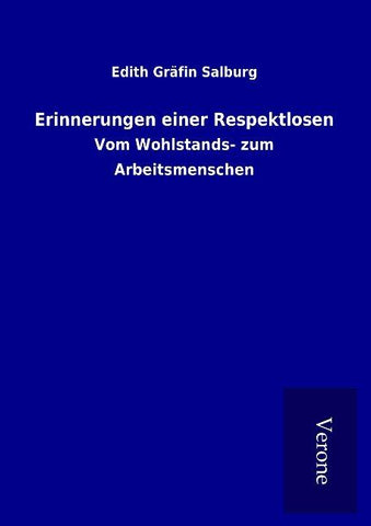 Erinnerungen einer Respektlosen