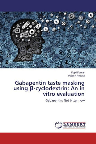 Gabapentin taste masking using ¿-cyclodextrin: An in vitro evaluation