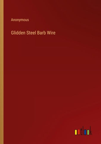 Glidden Steel Barb Wire