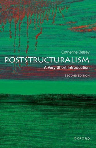 Poststructuralism: A Very Short Introduction