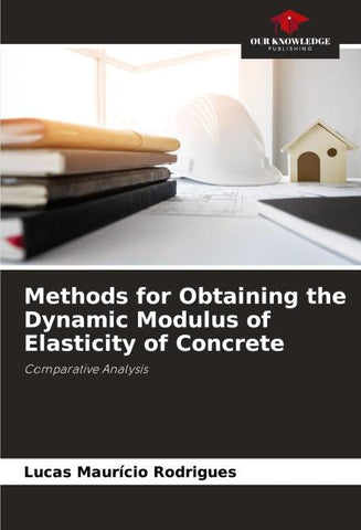 Methods for Obtaining the Dynamic Modulus of Elasticity of Concrete