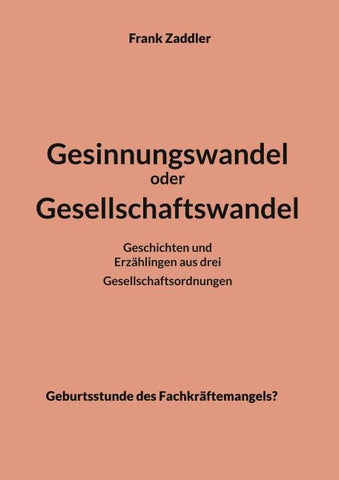 Gesinnungswandel oder Gesellschaftswandel