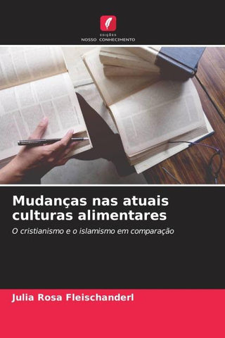 Mudanças nas atuais culturas alimentares