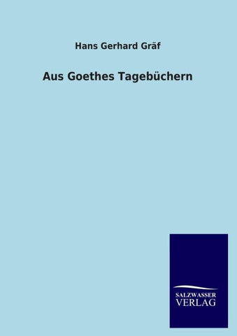 Aus Goethes Tagebüchern