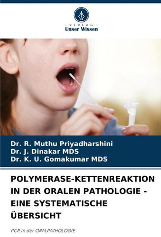 POLYMERASE-KETTENREAKTION IN DER ORALEN PATHOLOGIE - EINE SYSTEMATISCHE ÜBERSICHT