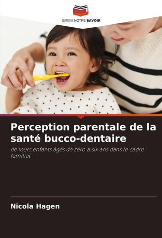 Perception parentale de la santé bucco-dentaire