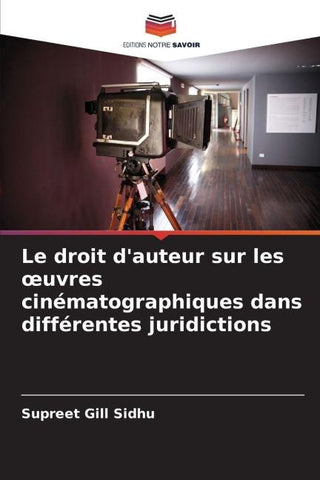 Le droit d'auteur sur les ¿uvres cinématographiques dans différentes juridictions