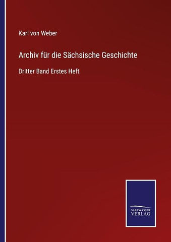 Archiv für die Sächsische Geschichte