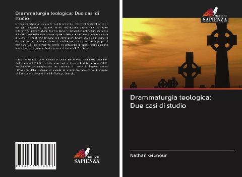 Drammaturgia teologica: Due casi di studio