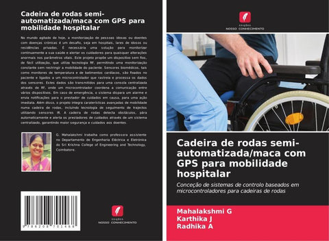 Cadeira de rodas semi-automatizada/maca com GPS para mobilidade hospitalar