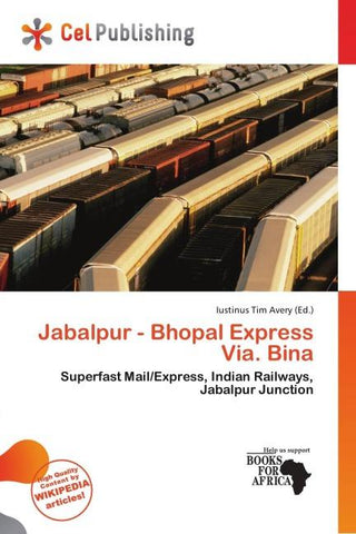 Jabalpur - Bhopal Express Via. Bina