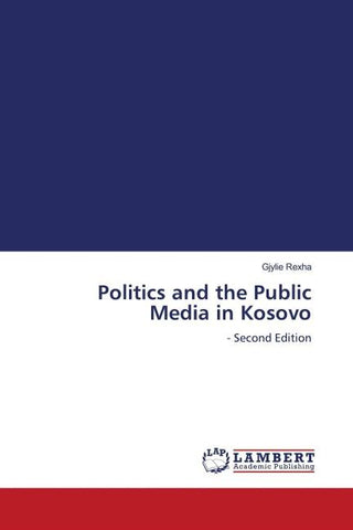 Politics and the Public Media in Kosovo