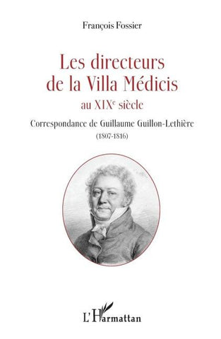 Les directeurs de la Villa Médicis au XIXe siècle