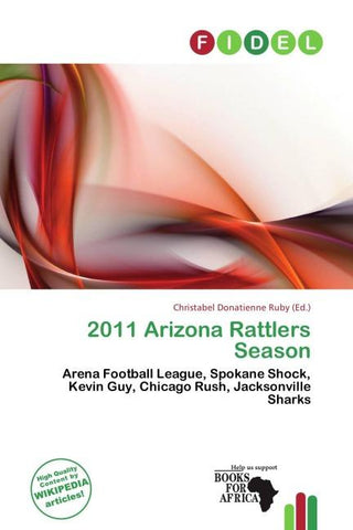 2011 Arizona Rattlers Season