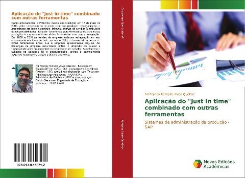 Aplicação do "Just in time" combinado com outras ferramentas