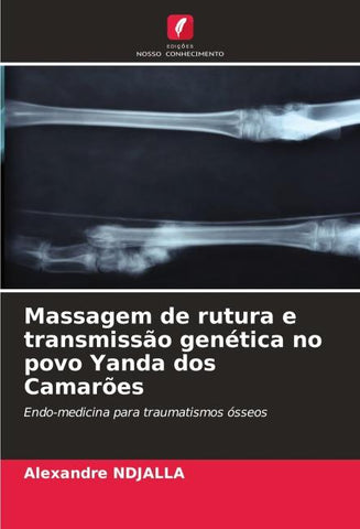 Massagem de rutura e transmissão genética no povo Yanda dos Camarões
