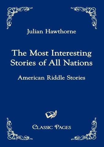 The Most Interesting Stories of All Nations