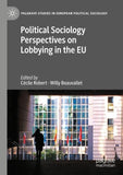 Political Sociology Perspectives on Lobbying in the EU