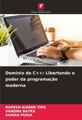 Domínio de C++: Libertando o poder da programação moderna
