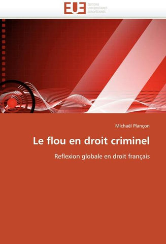 Le flou en droit criminel