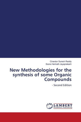 New Methodologies for the synthesis of some Organic Compounds