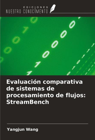 Evaluación comparativa de sistemas de procesamiento de flujos: StreamBench