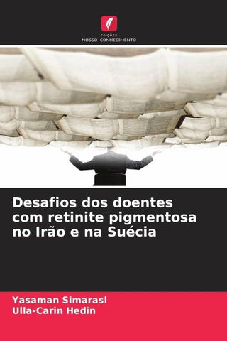 Desafios dos doentes com retinite pigmentosa no Irão e na Suécia