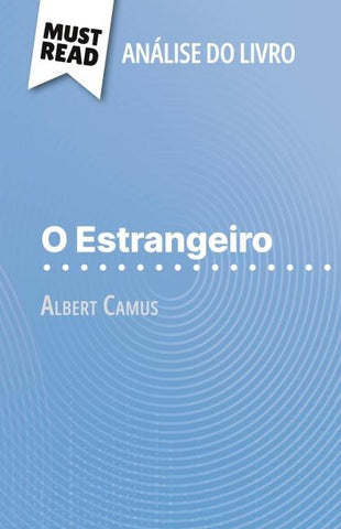 O Estrangeiro de Albert Camus (Análise do livro)