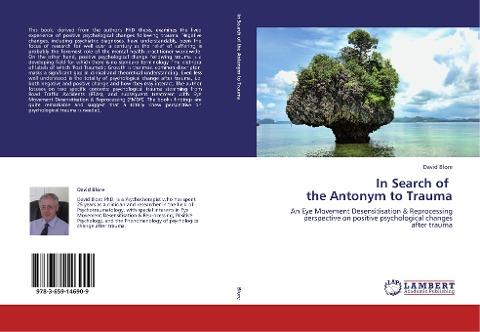 In Search of   the Antonym to Trauma