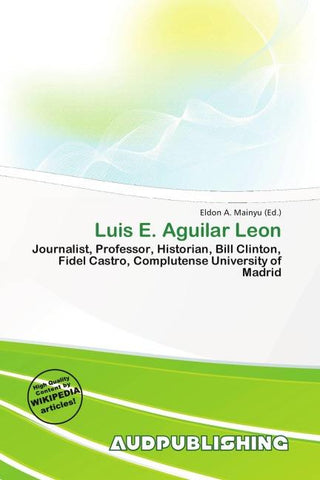 Luis E. Aguilar Leon