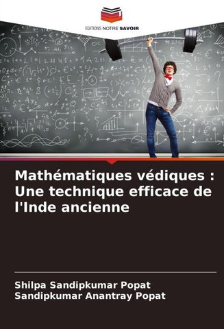 Mathématiques védiques : Une technique efficace de l'Inde ancienne