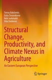 Structural Change, Productivity, and Climate Nexus in Agriculture