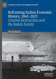 Reframing Italian Economic History, 1861–2021