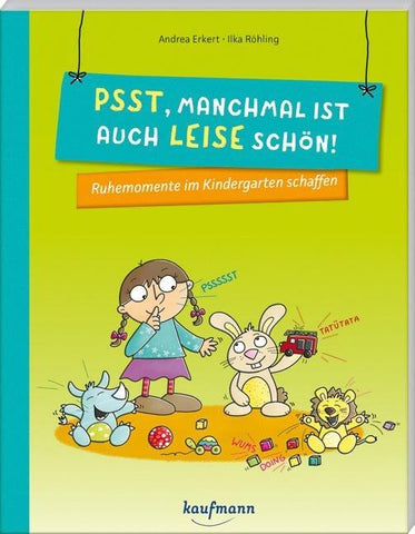 Psst, manchmal ist auch leise schön!