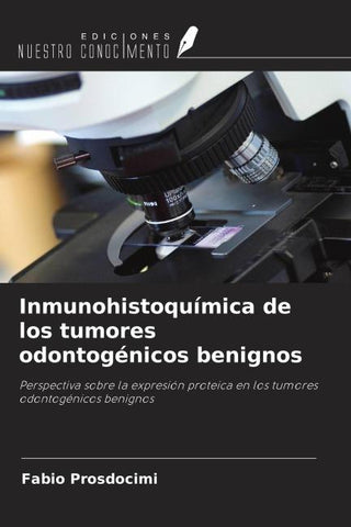 Inmunohistoquímica de los tumores odontogénicos benignos