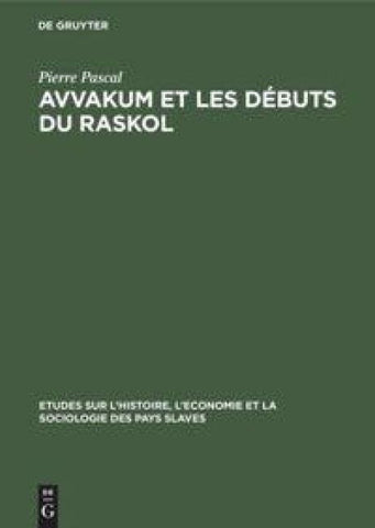 Avvakum et les débuts du raskol