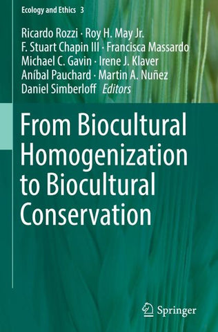 From Biocultural Homogenization to Biocultural Conservation