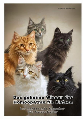 Das geheime Wissen der  Homöopathie für Katzen