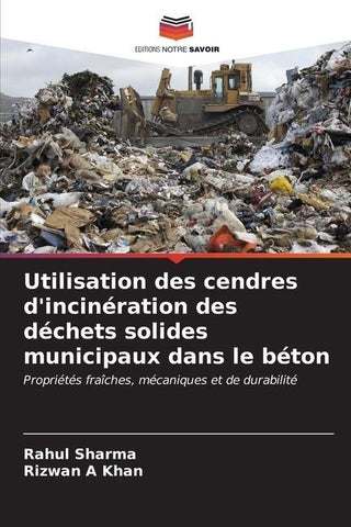 Utilisation des cendres d'incinération des déchets solides municipaux dans le béton