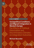 Sociopolitical Conditions and Migrant Integration in Western Europe