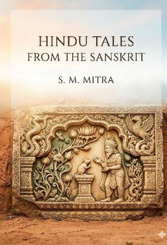 Hindu Tales from the Sanskrit