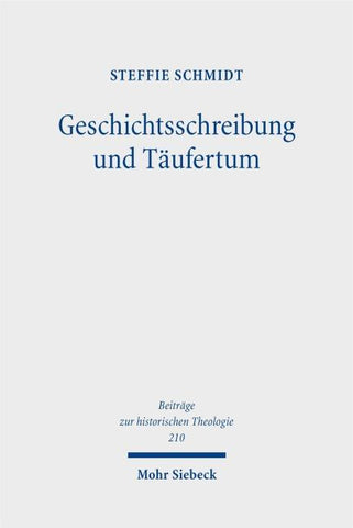 Geschichtsschreibung und Täufertum