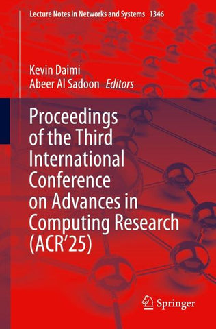 Proceedings of the Third International Conference on Advances in Computing Research (ACR’25)