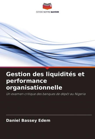 Gestion des liquidités et performance organisationnelle
