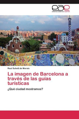 La imagen de Barcelona a través de las guías turísticas