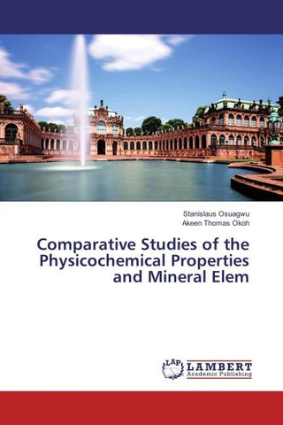 Comparative Studies of the Physicochemical Properties and Mineral Elem