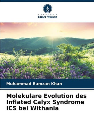 Molekulare Evolution des Inflated Calyx Syndrome ICS bei Withania