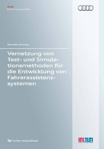 Vernetzung von Test- und Simulationsmethoden für die Entwicklung von Fahrerassistenzsystemen
