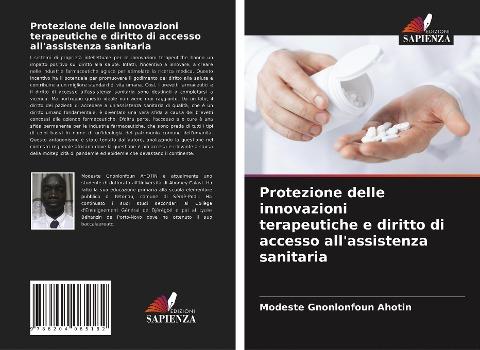 Protezione delle innovazioni terapeutiche e diritto di accesso all'assistenza sanitaria